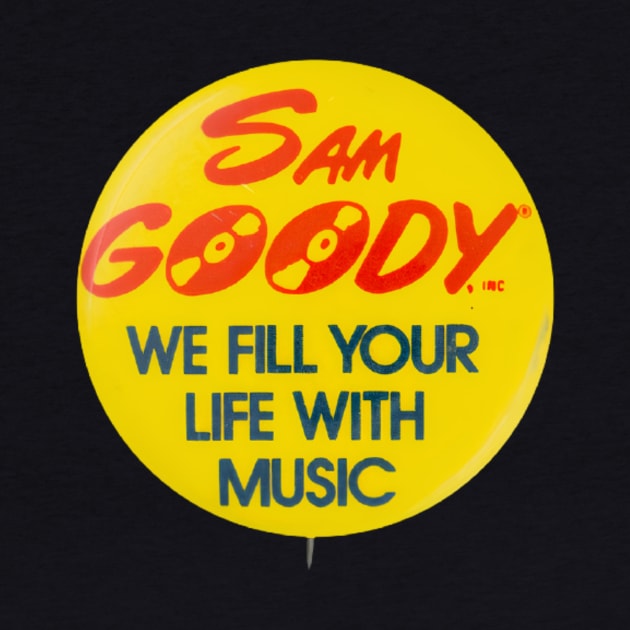 Sam Goody We Fill Your Life With Music Retro Vintage by Ghost Of A Chance 